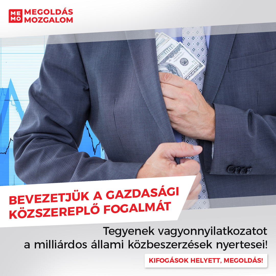 Bevezetjük a gazdasági közszereplő fogalmát. Tegyenek vagyonnyilatkozatot a milliárdos állami közbeszerzések nyertesei!