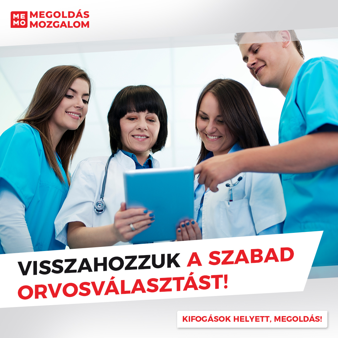 Visszahozzuk a szabad orvosválasztást!