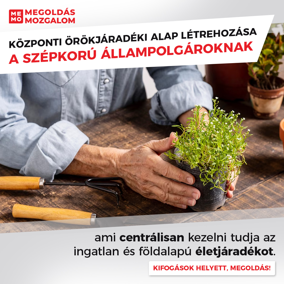 Központi örökjáradéki alap létrehozása, a szépkorú állampolgároknak, ami centrálisan kezelni tudja az ingatlan és földalapú életjáradékot.